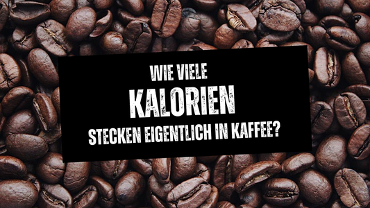 Wie viele Kalorien hat Kaffee?